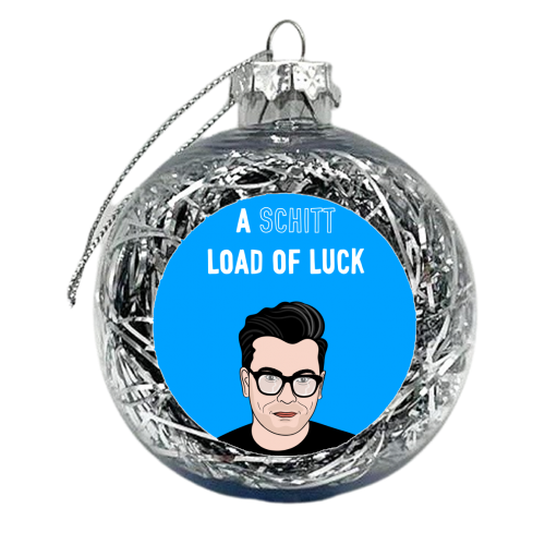 Schitt Loads Of Luck Card - xmas bauble by Adam Regester