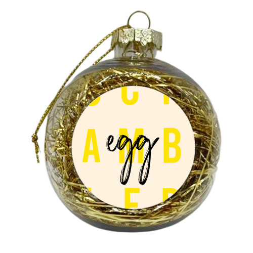 Scrambled Egg - xmas bauble by Pink and Pip
