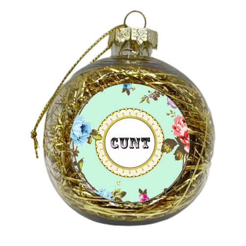 See You Next Tuesday - xmas bauble by Wallace Elizabeth
