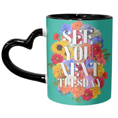 See you next tuesday - unique mug by OhMC! Designs