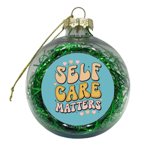 Self Care Matters - xmas bauble by Giddy Kipper