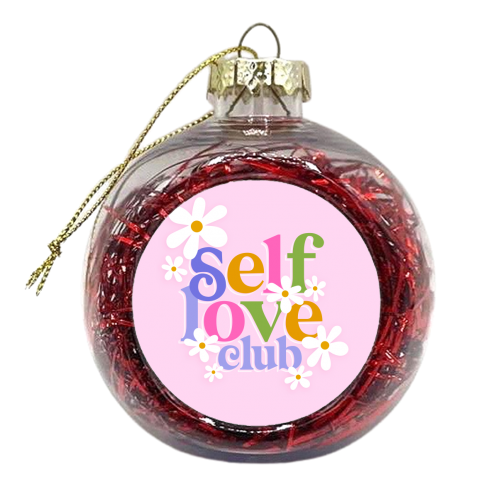 Self Love Club with Daisy Floral - xmas bauble by Dominique Vari