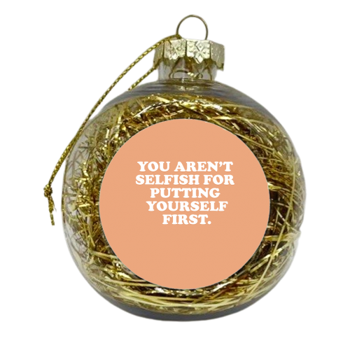 Selfish - xmas bauble by Pink and Pip