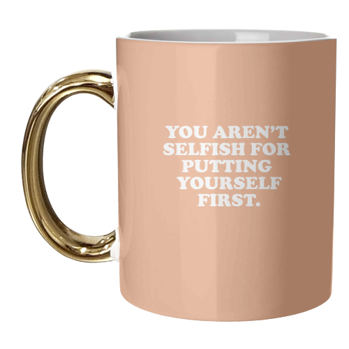 Selfish - unique mug by Pink and Pip