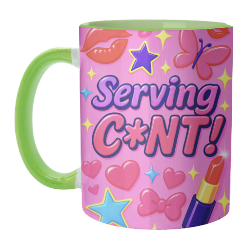 Serving C*NT! - unique mug by Eloise