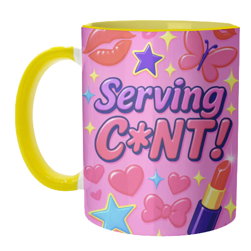 Serving C*NT! - unique mug by Eloise