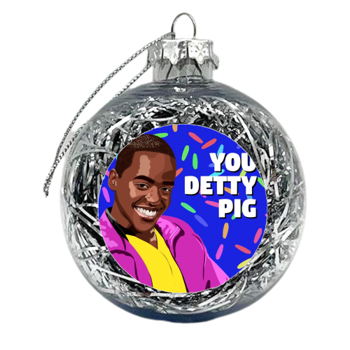 Sex education Eric detty pig quote - xmas bauble by The Girl Next Draw