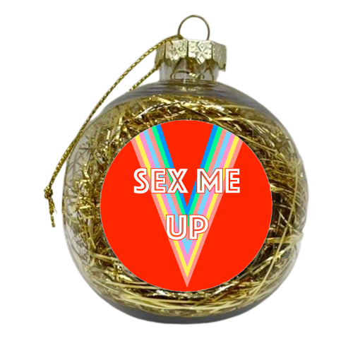 Sex Me Up - xmas bauble by Adam Regester