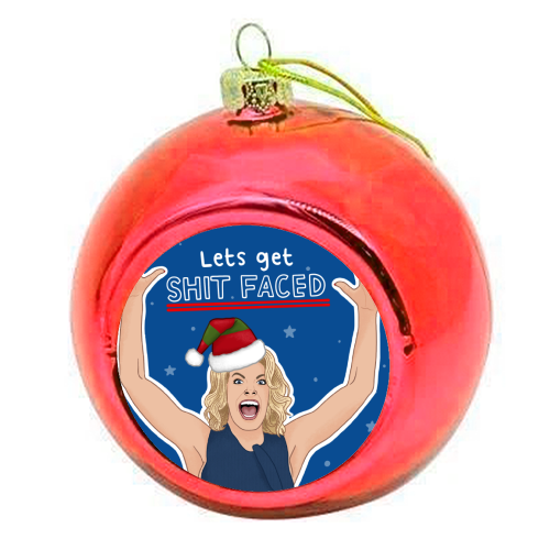 Sh*t faced - colourful christmas bauble by Loren Grosvenor