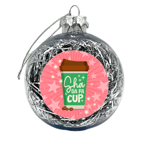 Sha Da Fa Cup - xmas bauble by Claire Atwood