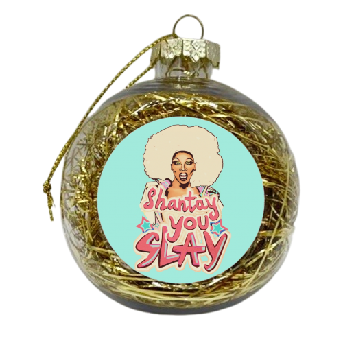 Shantay you Slay - xmas bauble by minniemorris art