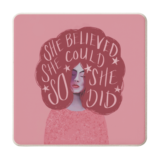 She believed she could - personalised beer coaster by Giddy Kipper