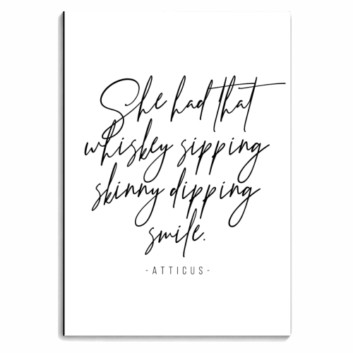 She Had That Whiskey Sipping, Skinny Dipping Smile. -Atticus Quote - personalised A4, A5, A6 notebook by Toni Scott