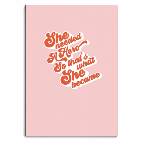 She needed a Hero - Girl Power - personalised A4, A5, A6 notebook by Dominique Vari