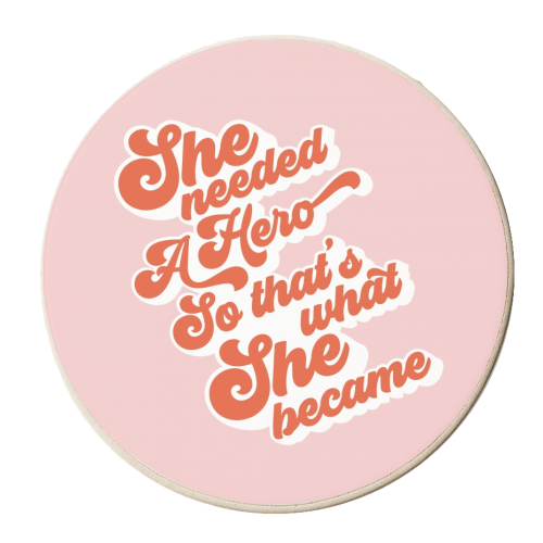 She needed a Hero - Girl Power - personalised beer coaster by Dominique Vari