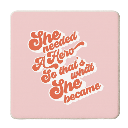 She needed a Hero - Girl Power - personalised beer coaster by Dominique Vari