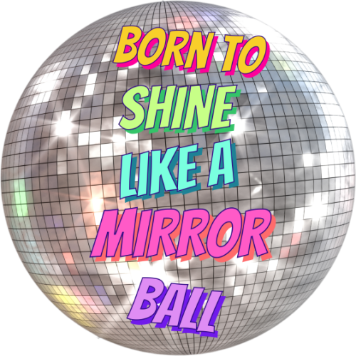 Shine Like a Mirror Ball - Die Cut Sticker by Nida