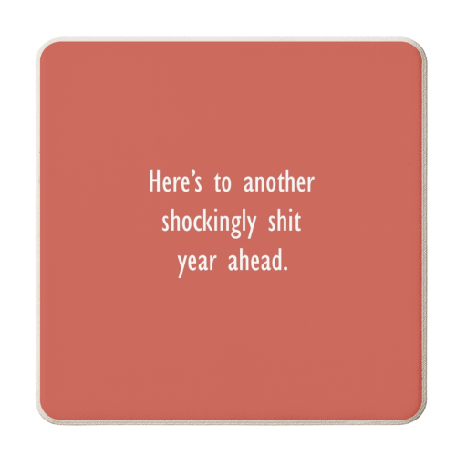 Shit Year - personalised beer coaster by Giddy Kipper