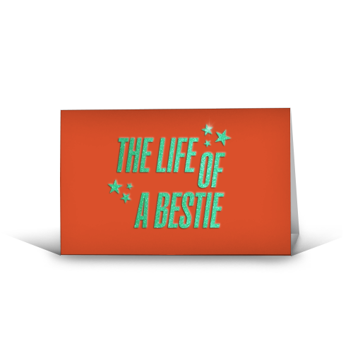 Showgirl orange the life of a bestie typography best friend - funny greeting card by The Girl Next Draw