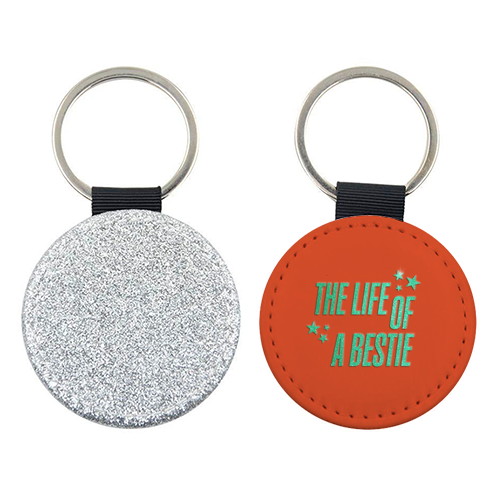 Showgirl orange the life of a bestie typography best friend - keyring by The Girl Next Draw
