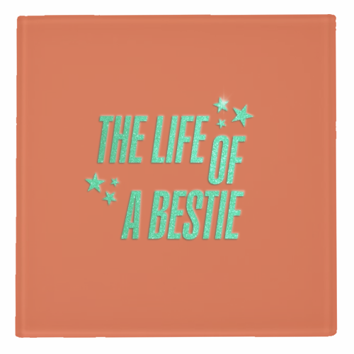 Showgirl orange the life of a bestie typography best friend - personalised beer coaster by The Girl Next Draw