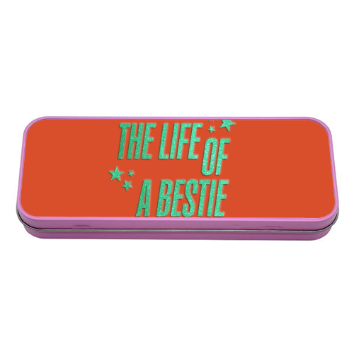 Showgirl orange the life of a bestie typography best friend - tin pencil case by The Girl Next Draw