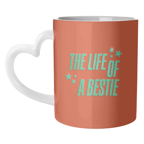 Showgirl orange the life of a bestie typography best friend - unique mug by The Girl Next Draw