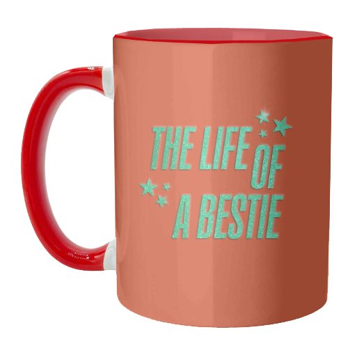 Showgirl orange the life of a bestie typography best friend - unique mug by The Girl Next Draw