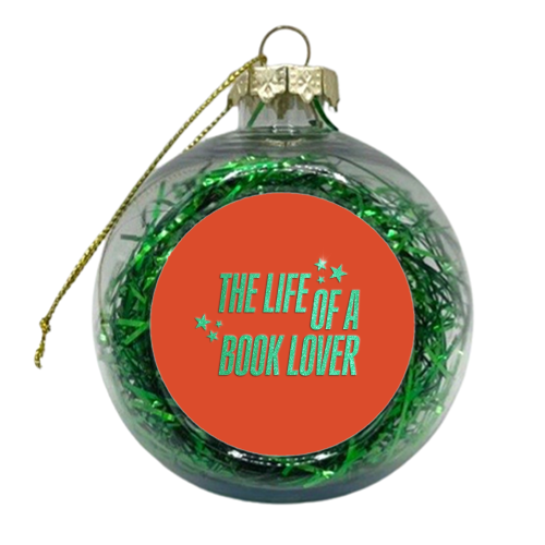 Showgirl orange the life of a book lover typography reader - xmas bauble by The Girl Next Draw