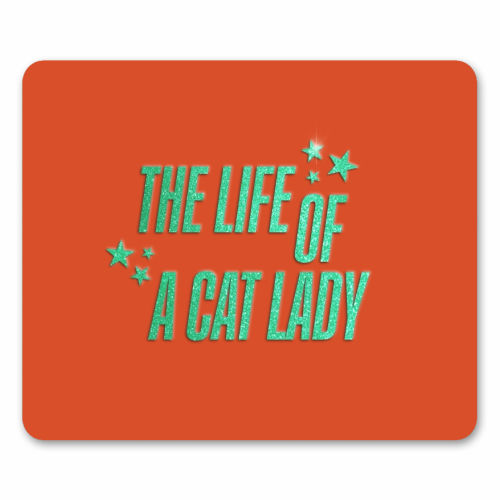 Showgirl orange the life of a cat lady typography kitten sparkle - mouse mat by The Girl Next Draw
