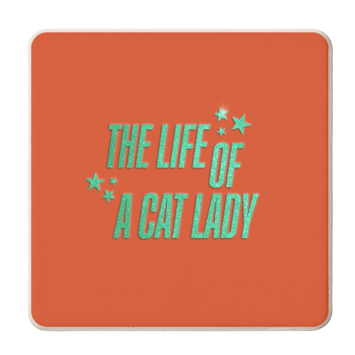 Showgirl orange the life of a cat lady typography kitten sparkle - personalised beer coaster by The Girl Next Draw