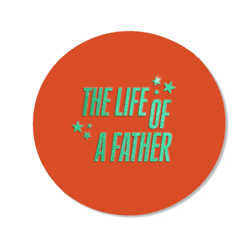 Showgirl orange the life of a father dad typography - Magnet by The Girl Next Draw