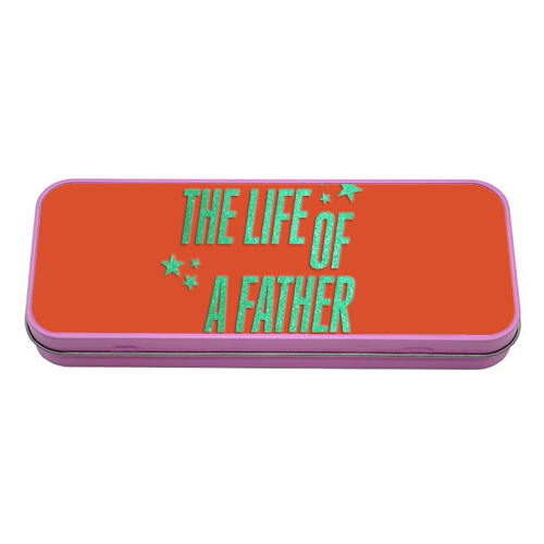 Showgirl orange the life of a father dad typography - tin pencil case by The Girl Next Draw