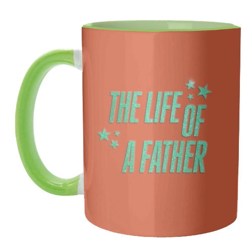 Showgirl orange the life of a father dad typography - unique mug by The Girl Next Draw