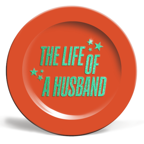 Showgirl orange the life of a husband partner typography - ceramic dinner plate by The Girl Next Draw