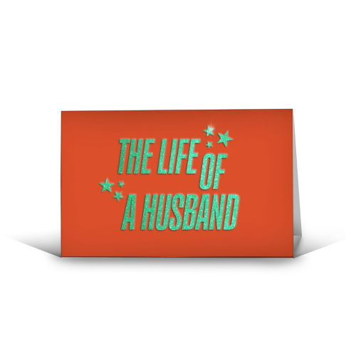 Showgirl orange the life of a husband partner typography - funny greeting card by The Girl Next Draw