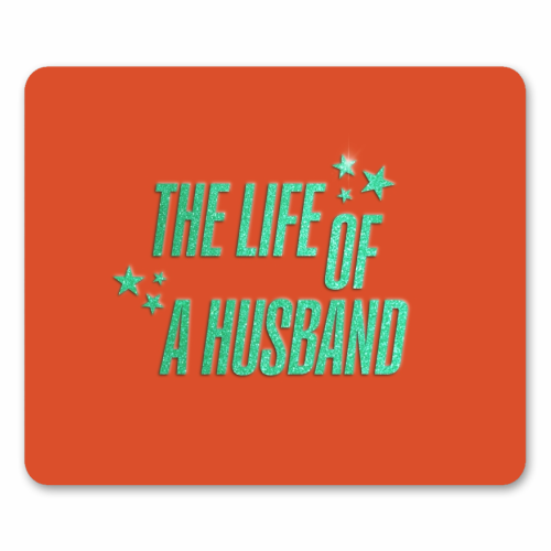 Showgirl orange the life of a husband partner typography - mouse mat by The Girl Next Draw