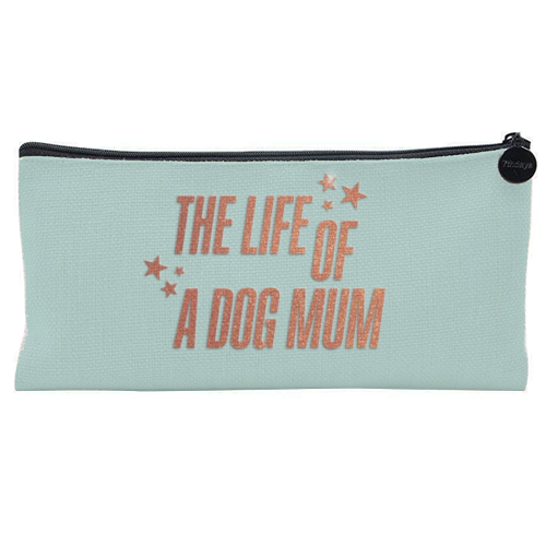 Showgirl teal the life of a dog mum pet child typography - flat pencil case by The Girl Next Draw