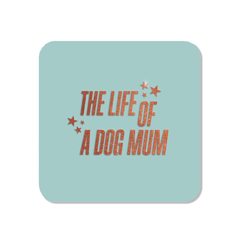 Showgirl teal the life of a dog mum pet child typography - Magnet by The Girl Next Draw