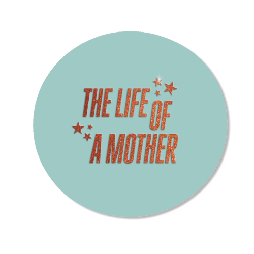 Showgirl teal the life of a mother typography - Magnet by The Girl Next Draw