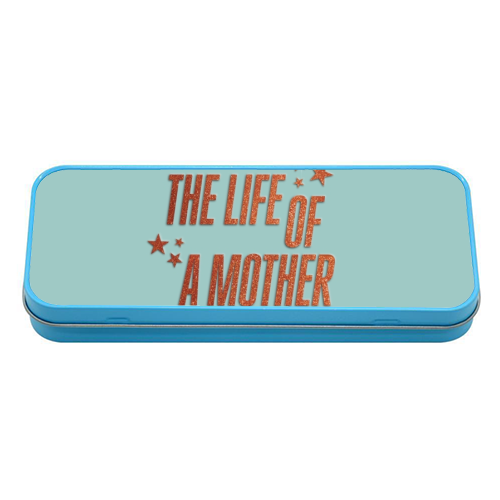 Showgirl teal the life of a mother typography - tin pencil case by The Girl Next Draw
