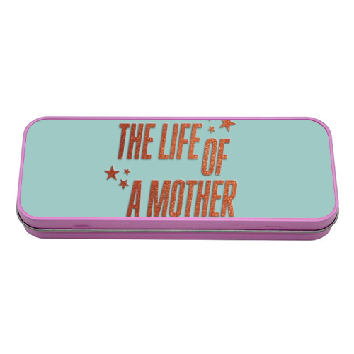 Showgirl teal the life of a mother typography - tin pencil case by The Girl Next Draw