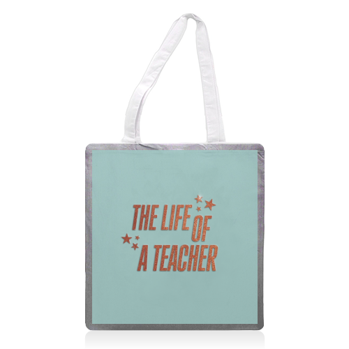 Showgirl teal the life of a teacher typography school student - printed canvas tote bag by The Girl Next Draw