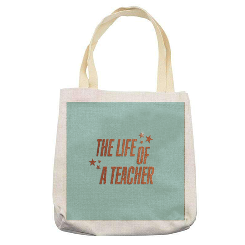 Showgirl teal the life of a teacher typography school student - printed canvas tote bag by The Girl Next Draw