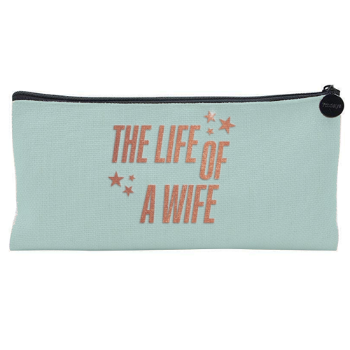 Showgirl teal the life of a wife wifey partner typography - flat pencil case by The Girl Next Draw