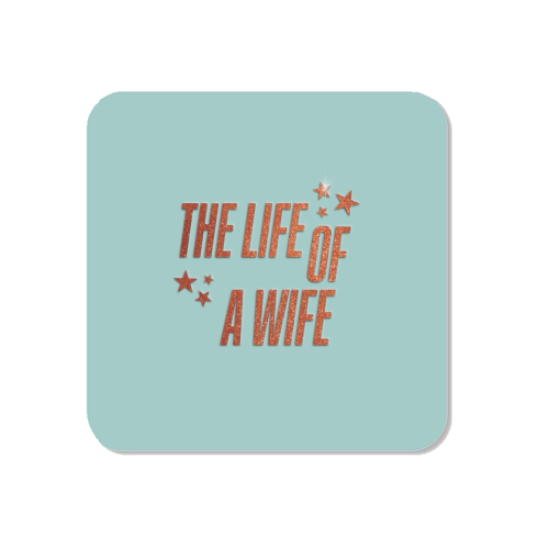 Showgirl teal the life of a wife wifey partner typography - Magnet by The Girl Next Draw