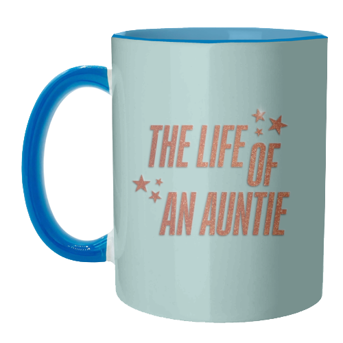 Showgirl teal the life of an auntie typography family - unique mug by The Girl Next Draw