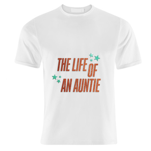 Showgirl teal the life of an auntie typography family - unique t shirt by The Girl Next Draw