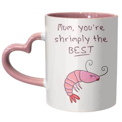 Shrimply the best mum | Mother's Day | Posh Shrimp - unique mug by Lisa Wardle