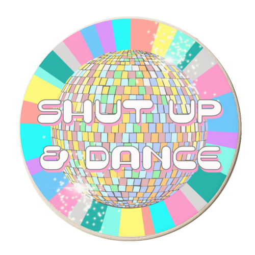 Shut Up & Dance - personalised beer coaster by Adam Regester